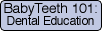 Dental Education Materials
